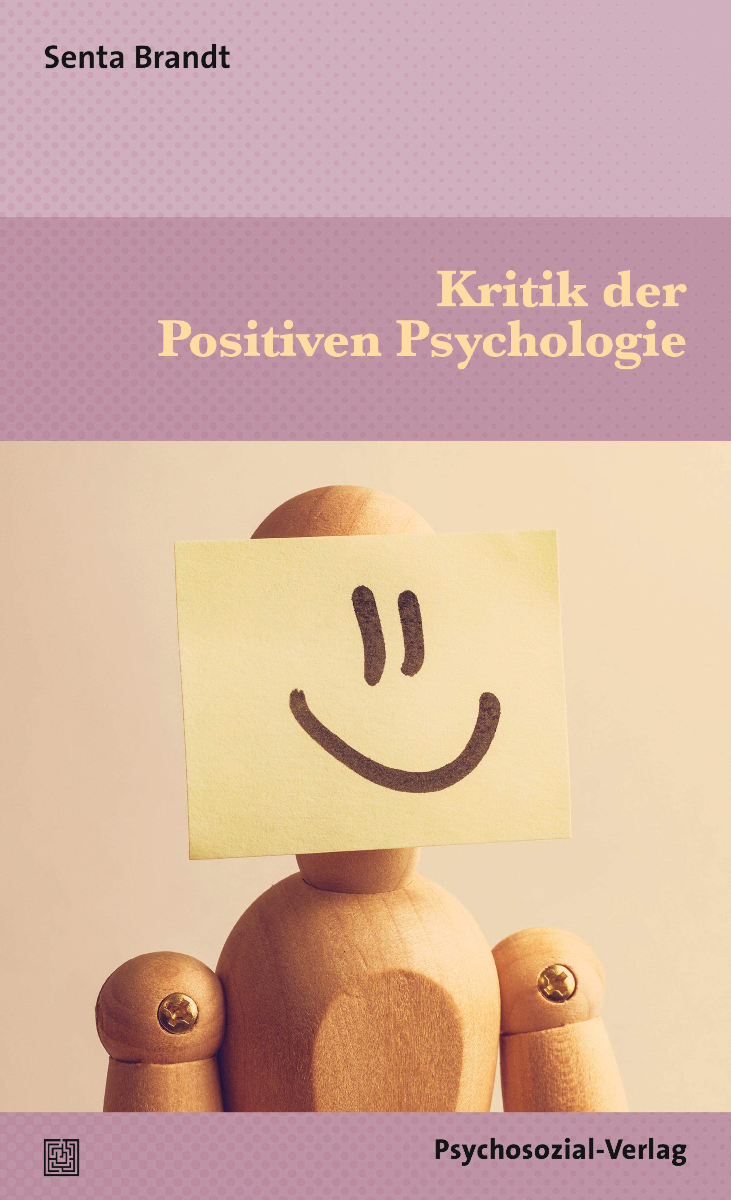 Kritik Der Positiven Psychologie – Psychosozial-Verlag